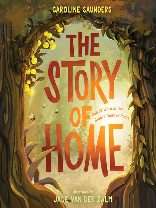Title details for The Story of Home by Caroline Saunders - Available